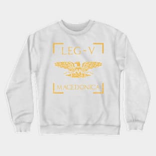 Legio V Macedonica Eagle Emblem Roman Legion Crewneck Sweatshirt